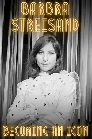 Barbra Streisand, Becoming an Icon - Poster