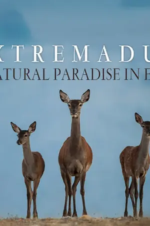 Εξτρεμαδούρα: Ένας Φυσικός Παράδεισος της Ευρώπης - Poster