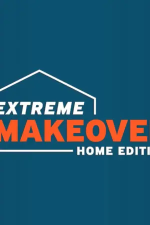 Extreme Makeover - Home Edition - Poster