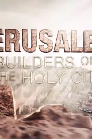Ιεροσόλυμα: Η κατασκευή της Πόλης του Θεού - Poster