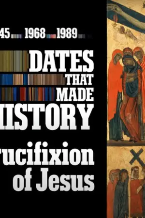 Ιστορικές Ημερομηνίες: Η Σταύρωση του Ιησού - Poster