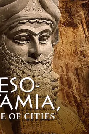 Μεσοποταμία, οι Πρώτες Πόλεις - Poster