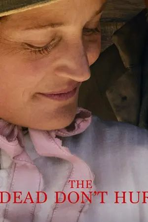 The Dead Don't Hurt - Poster